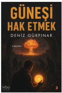 Güneşi Hak Etmek