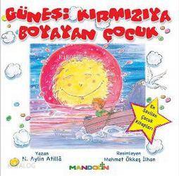 Güneşi Kırmızıya Boyayan Çocuk