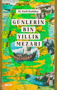 Günlerin Bin Yıllık Mezarı