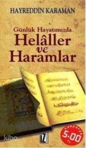 Günlük Hayatımızda Helaller ve Haramlar