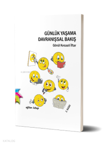 Günlük Yaşama Davranışsal Bakış