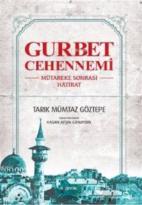 Gurbet Cehennemi Mütareke Sonrası Hatırat