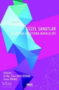 Güzel Sanatlar Alanında Araştırma Makaleleri