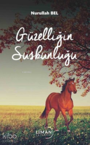 Güzelliğin Suskunluğu