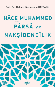 Hace Muhammed Parsa ve Nakşibendilik
