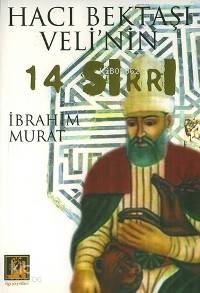 Hacı Bektaşi Veli'nin 14 Sırrı