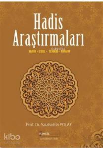 Hadis Araştırmaları; Tarih, Usul, Tenkid, Yorum