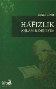 Hafızlık Anlam ve Deneyim