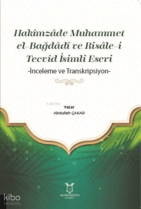 Hakimzade Muhammet el-Bağdadi ve Risale-i Tecvid İsimli Eseri - İnceleme ve Transkripsiyon