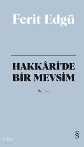 Hakkari'de Bir Mevsim (Bez Ciltli)