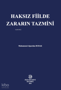 Haksız Fiilde Zararın Tazmini
