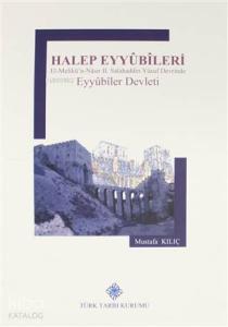Halep Eyyubileri; El-Melikü'n-Nasır 2. Salahaddin Yusuf Devrinde Eyyubiler Devleti