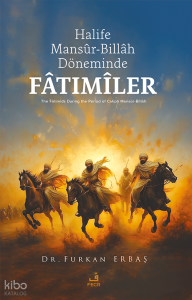 Halife Mansûr-Billâh Döneminde - Fâtımîler