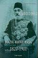 Halil Rıfat Paşa; Dönemi ve İcraatı 1827-1901