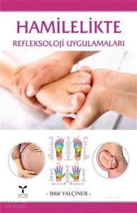 Hamilelikte Refleksoloji Uygulamaları