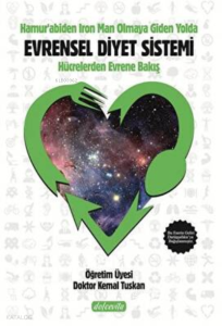 Hamur'abiden Iron Man Olmaya Giden Yol Evrensel Diyet Sistemi