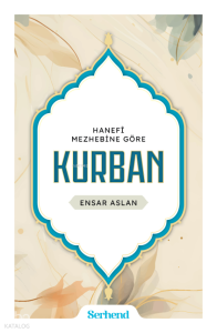 Hanefi Mezhebine Göre Kurban