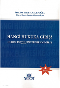 Hangi Hukuka Giriş? Hukuk Üstdili İncelemesine Giriş