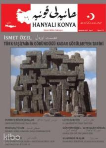 Hanyalı Konya–Aylık Dergi Yıl: 1 – Sayı: 6