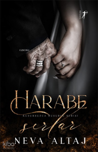 Harabe Sırlar;Kusursuzca Kusurlu Serisi