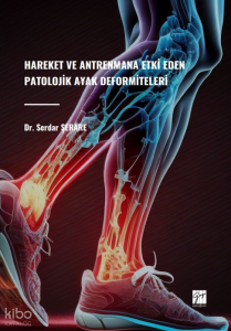 Hareket Ve Antrenmana Etki Eden Patolojik Ayak Deformiteleri