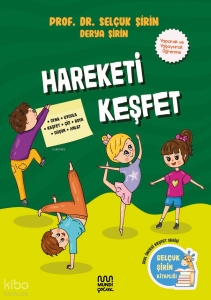 Hareketi Keşfet;Selçuk Şirin Kitaplığı - Okul Öncesi Keşfet Serisi