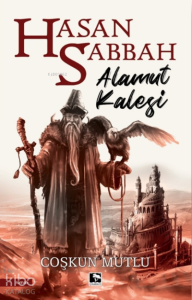 Hasan Sabbah Alamut Kalesi