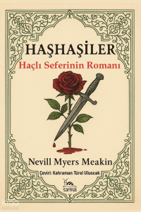 Haşhaşiler;Haçlı Seferinin Romanı