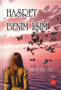 Hasret Benim İşim