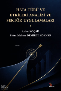 Hata Türü ve Etkileri Analizi ve Sektör Uygulamaları