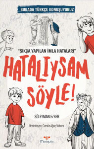 Hatalıysam Söyle