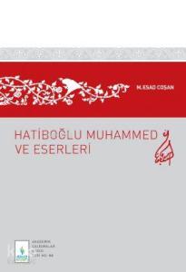 Hatiboğlu Muhammed ve Eserleri