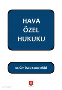 Hava Özel Hukuku Sinan Misili