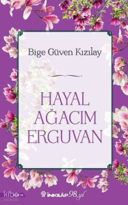 Hayal Ağacım Erguvan
