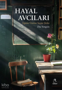 Hayal Avcıları Eğitim Üzerine Seçme Şiirler