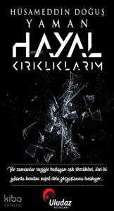 Hayal Kırıklıklarım