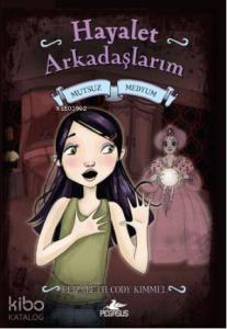 Hayalet Arkadaşlarım 3 - Mutsuz Medyum