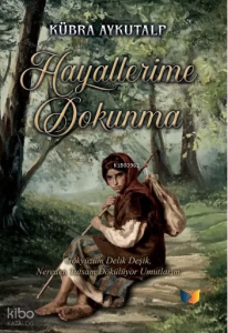 Hayallerime Dokunma