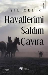 Hayallerimi Saldım Çayıra