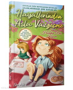 Hayallerinden Asla Vazgeçme: Sen Harika Bir Kızsın