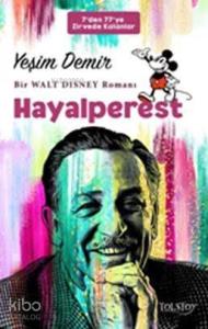 Hayalperest; Bir Walt Disney Romanı