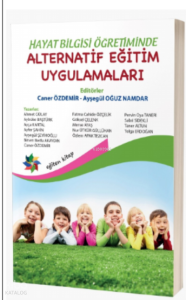 Hayat Bilgisi Öğretimde Alternetif Eğitim Uygulamaları