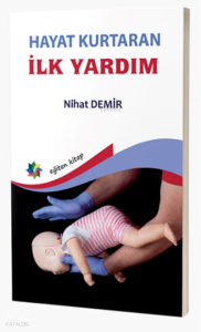 Hayat Kurtaran İlk Yardım