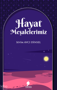Hayat Meşalelerimiz