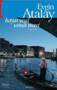 Hayat Yeşil Umut Mavi