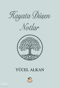 Hayata Düşen Notlar