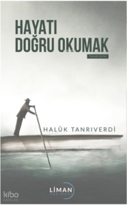 Hayatı Doğru Okumak