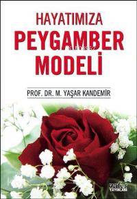 Hayatımızda Peygamber Modeli