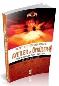 Hayatımızı Kolaylaştıran Ayetler ve Öyküler 2