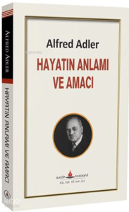 Hayatın Anlamı ve Amacı